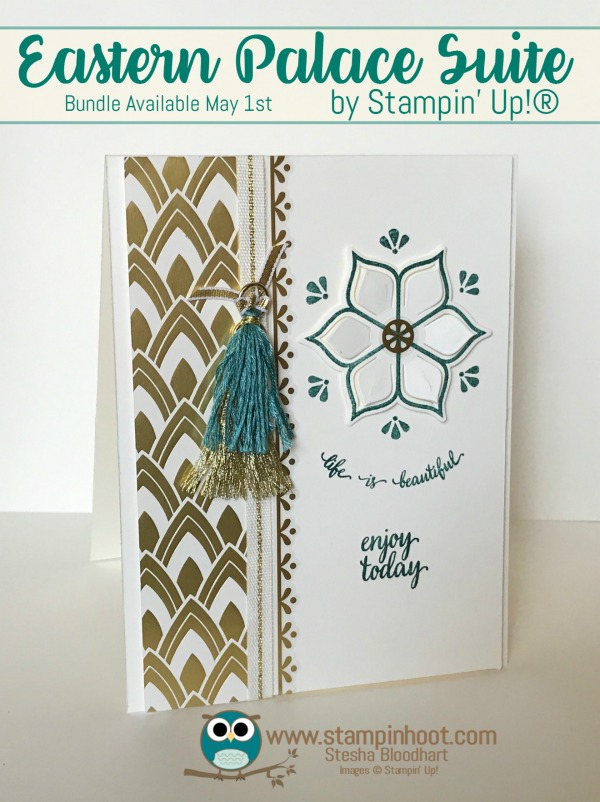 Stampin' Up! Sneak Peek Eastern Palace Suite, Eastern Beauty Bundle, Fresh Fig, Tranquil Tide, Lemon-Lime Twist, Available May 1st 2017, Stesha Bloodhart, Stampin' Hoot! www.stampinhoot.com