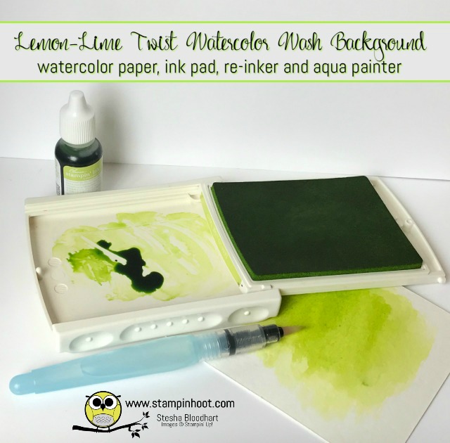 Watercolor Wash Technique with Stampin' Up! Classic Ink and Watercolor Paper, Stampin' Hoot! Stesha Bloodhart #stampinup #watercolorwash #lemon-limetwist