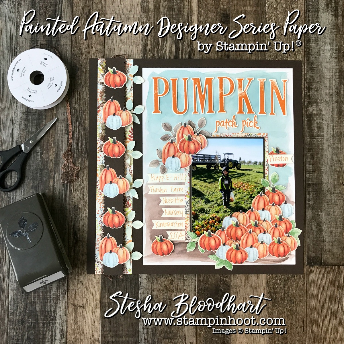 Painted Autumn Designer Series Paper for a Pumpkin Patch Scrapbook Page, details and daily inspiration at Stampin' Hoot! Stesha Bloodhart #scrapbook #scrapbooklayout #paintedautumndsp #fall #pumpkins #stampinup #stampinhoot #papercrafts