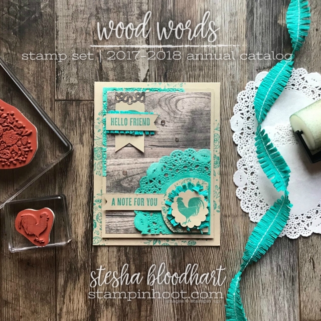 Wood Words Stamp Set by Stampin' Up! Friend Card Created by Stesha Bloodhart, Stampin' Hoot! for the Stamp Review Crew Blog Hop #steshabloodhart #stampinhoot #woodwords