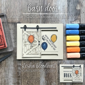 Barn Door Bundle by Stampin' Up! From the 2018 Occasions Catalog. Happy Birthday Card by Stesha Bloodhart, Stampin' Hoot! #steshabloodhart #stampinhoot