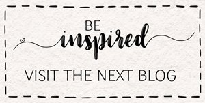 Be Inspired Blog Hop Next Button