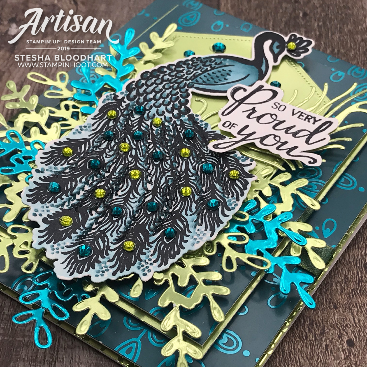 Noble Peacock Suite of Products by Stampin' Up! Card by 2019 Artisan Stesha Bloodhart, Stampin' Hoot