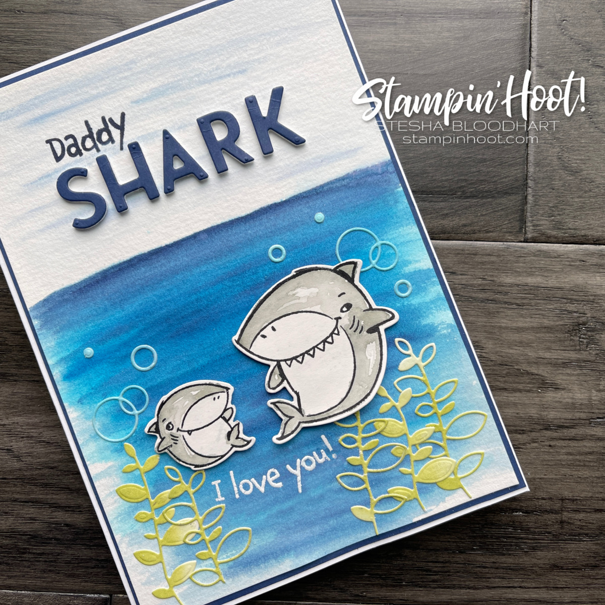 Shark Frenzy Stamp Set from Stampin' Up! Daddy Card by Stesha Bloodhart, Stampin' Hoot! (1)