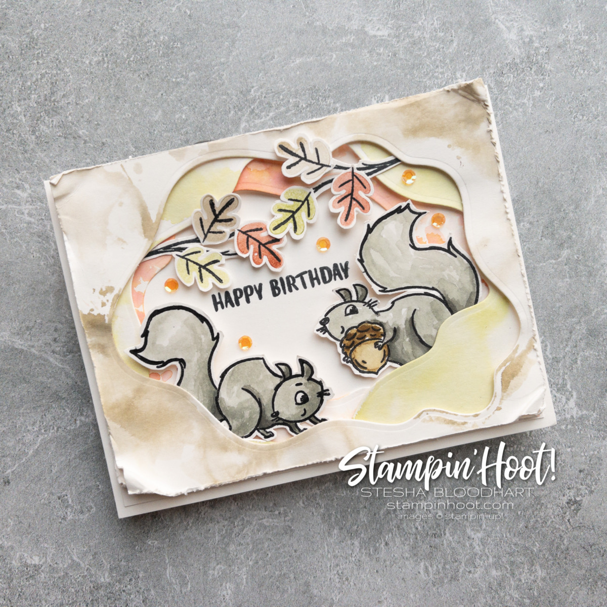 Create this Happy Birthday Card using the Nuts About Squirrels Stamp Set and Layering Diorama Dies. Stesha Bloodhart, Stampin' Hoot!