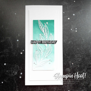 Create this card using the Artistically Inked Bundle from Stampin' Up! Slimline Birthday Card by Stesha Bloodhart Stampin' Hoot! #GDP311