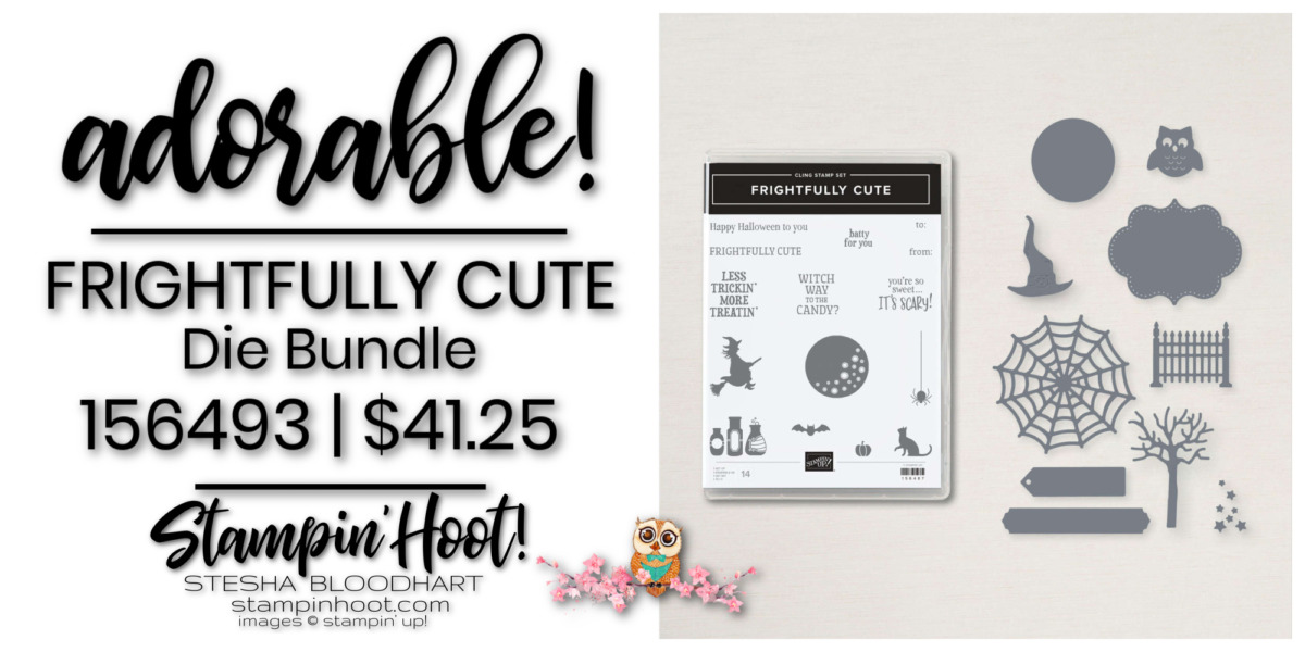 Frightfully Cute Die Bundle 156493 Stampin' Up! Order Online with Stesha Bloodhart, Stampin' Hoot!