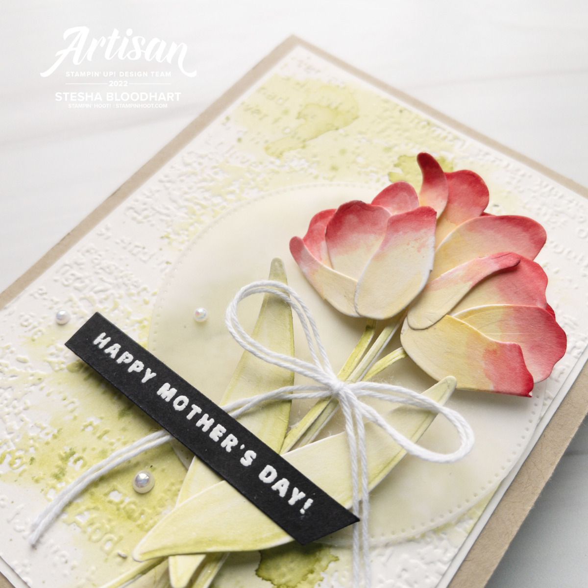 Create this Mother's Day Card using the Flowering Tulips Bundle by Stampin' up! Card by Stesha Bloodhart Stampin' Hoot!