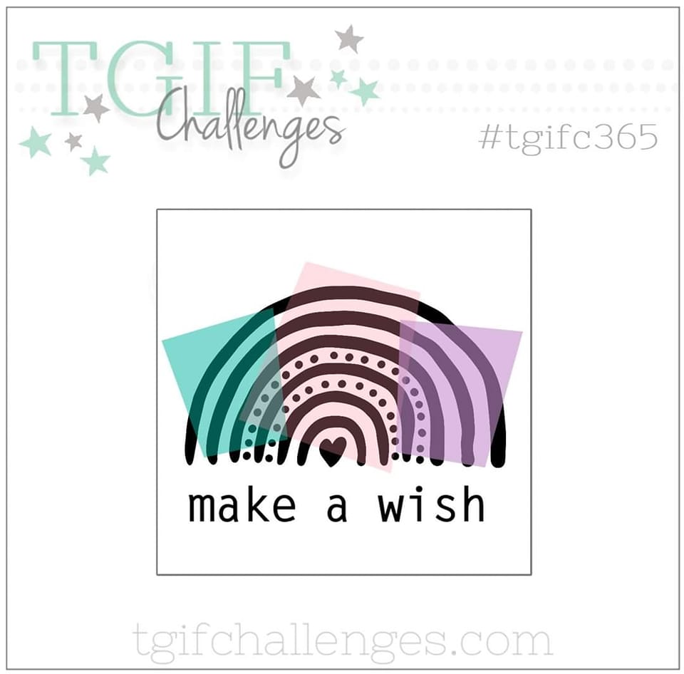 TGIFC365 Make a Wish Challenge