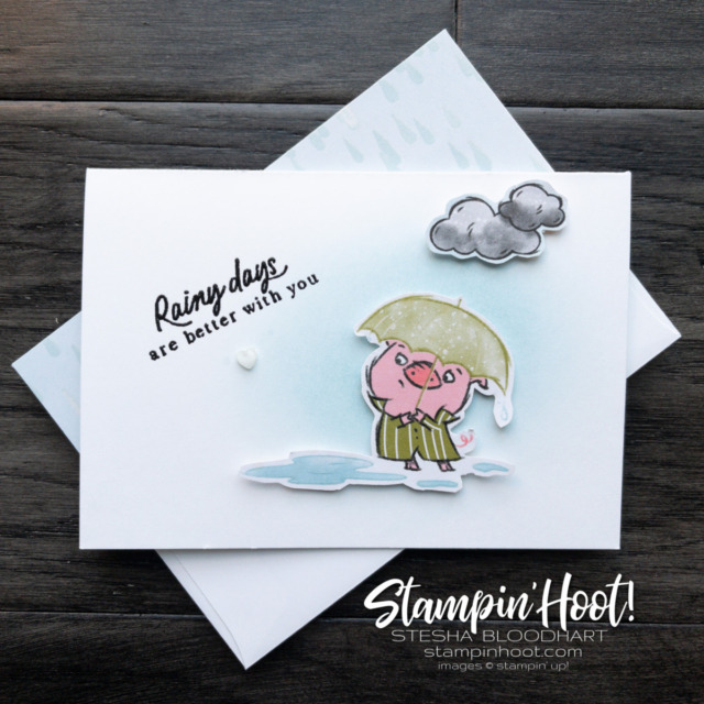 Create a cute piggy card for a rainy day random act of kindness. Created with the Rain or Shine Suite Collection From Stampin' Up! Stesha Bloodhart, Stampin' Hoot!