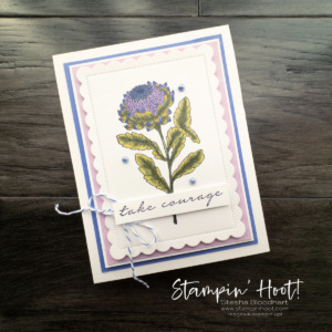 Create a beautiful courage card with the Everlasting Beauty Stamp Set by Stampin' Up! Card By Stesha Bloodhart, Stampin' Hoot!